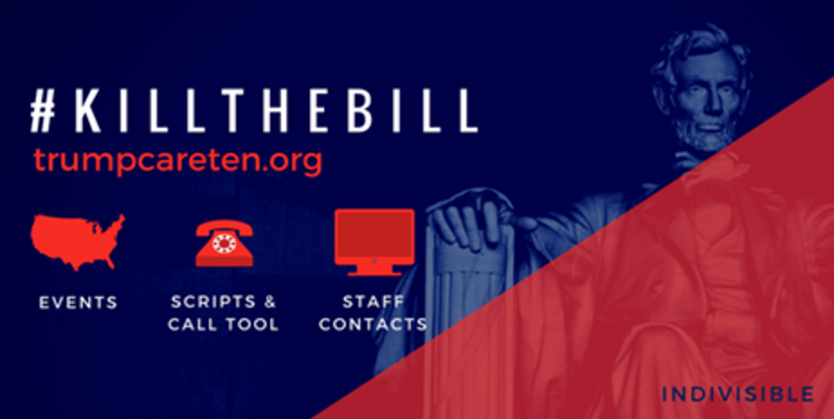 #KillTheBill TrumpcareTen.Org - Make calls to voters in red states to defeat Trumpcare.