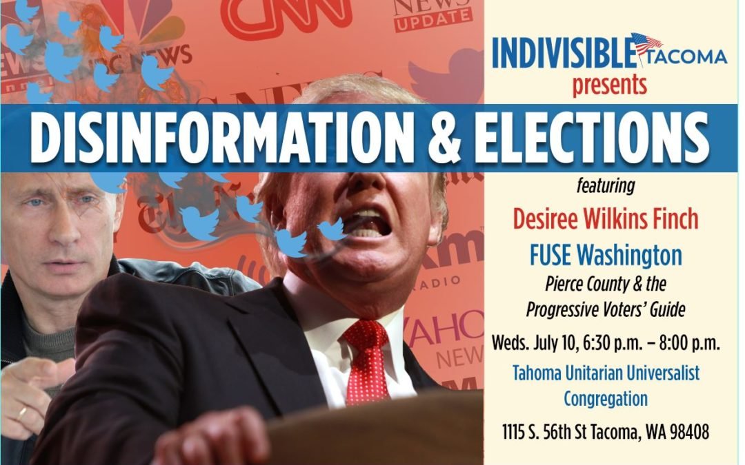 Flier for Indivisible Tacoma's meeting on Disinformation and Elections.