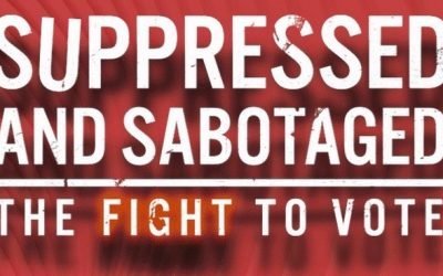 SUPPRESSED AND SABOTAGED: THE FIGHT TO VOTE – FILM SCREENING & PANEL DISCUSSION